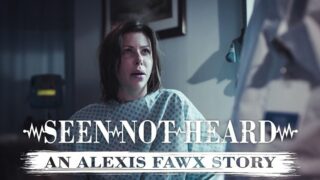 Watch Seen Not Heard: An Alexis Fawx Story - Pure Taboo Full Video