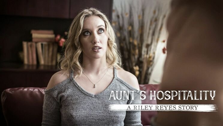 Watch Aunt's Hospitality: A Riley Reyes Story - Pure Taboo Full Video